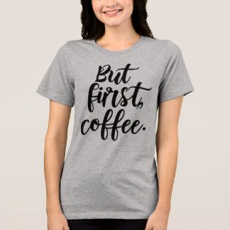 But First Coffee | Chic Modern Script Typography D