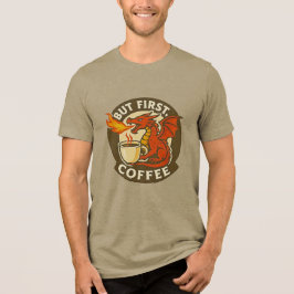 But First Coffee dragon funny java addict gift 
