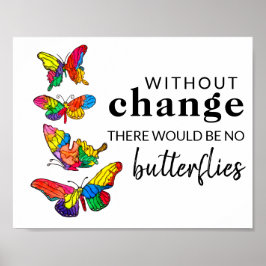 Butterflies Inspirational Quote Poster de 10" x 8"