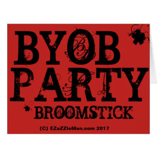 BYOB* Convite de festas * = Broomstick