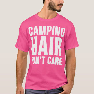 Cabelo De Camp Não Se Importa Com Camisa Camping T