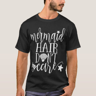 Cabelo de Sereia Não Liga Camiseta Praia Amante de