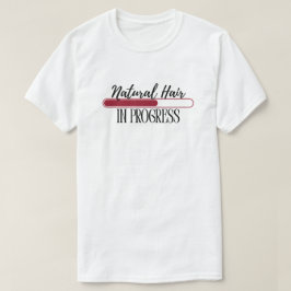"Cabelo Natural Em Progresso" Camiseta de Amor por