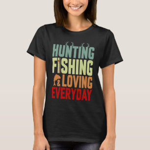 Caça Pesca Amando Todos Os Dias Camiseta Dia Dos P