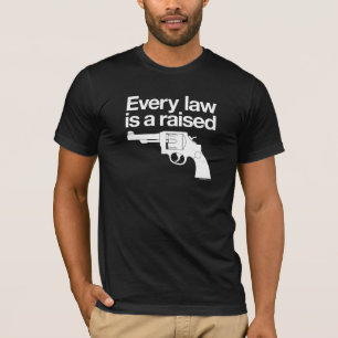 Cada lei é uma camisa aumentada da arma
