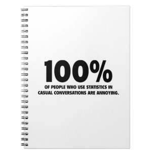 Caderno Espiral 100% Das Pessoas Que Usam Estatísticas São Irritan