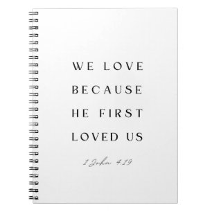 Caderno Espiral 1 John 4:19 Adoramos porque ele primeiro nos amava