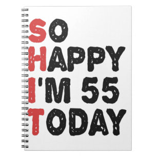 Caderno Espiral 55º aniversário Tão feliz que tenho 55 anos hoj