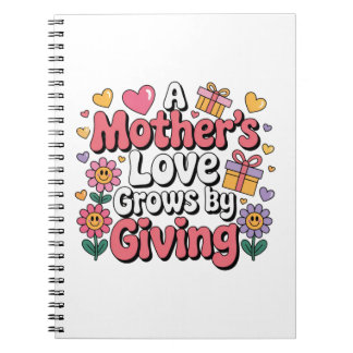 Caderno Espiral A Mother’s Love Grows By Giving