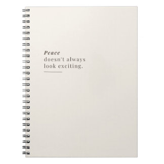 Caderno Espiral A Paz Nem Sempre Parece Emocionante