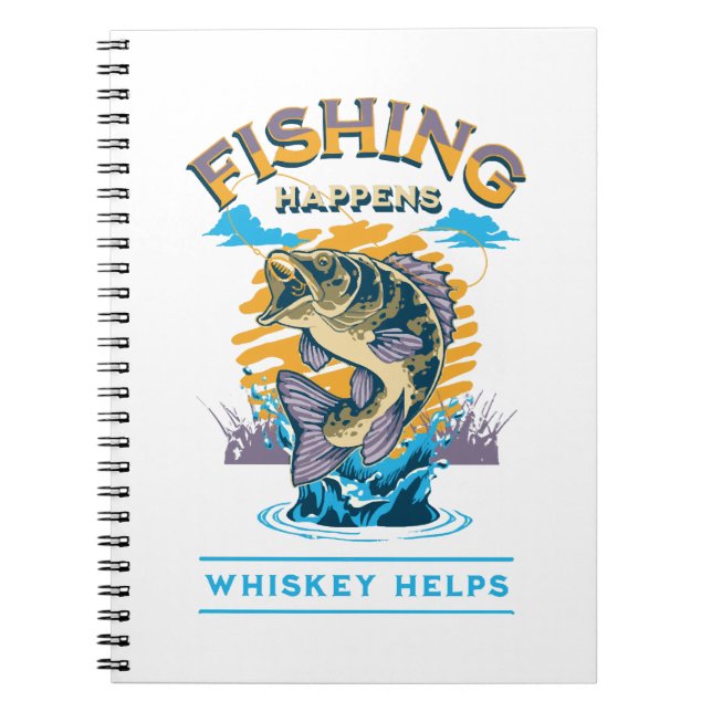 Caderno Espiral A pesca acontece. O uísque ajuda! (Frente)