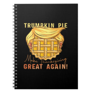 Caderno Espiral A Tarte De Trumpkin Faz Excelente De Ação De Graça