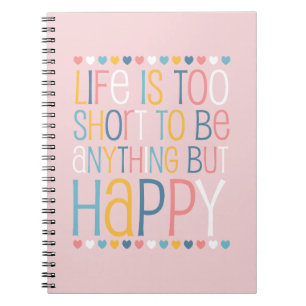 Caderno Espiral A vida curta é feliz