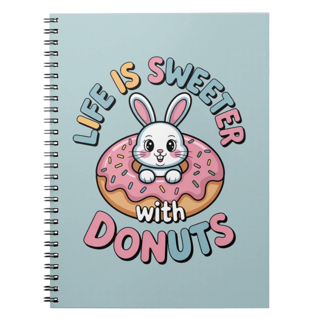 Caderno Espiral A Vida é Mais Doce Com Donuts (Frente)