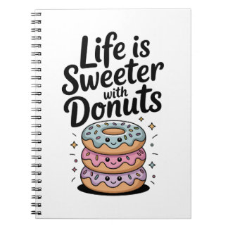Caderno Espiral A Vida é Mais Doce Com Donuts