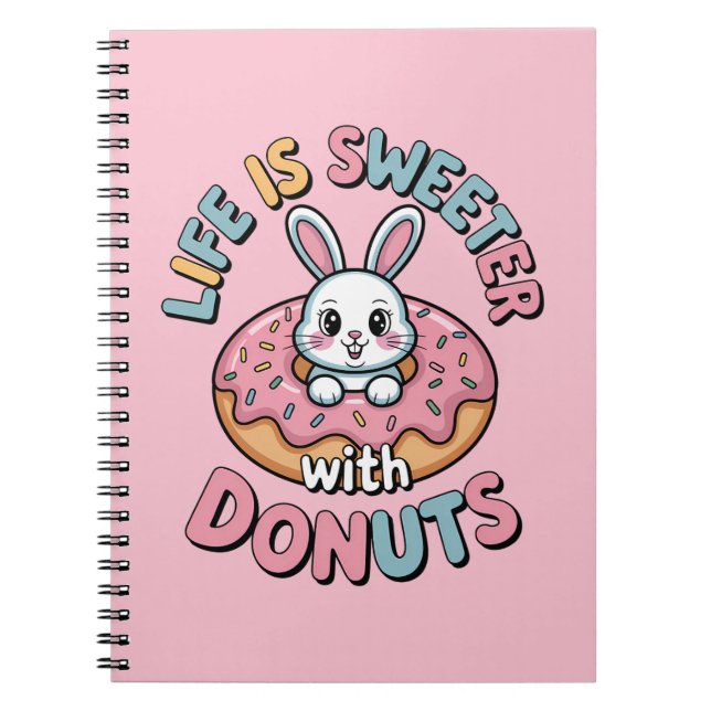 Caderno Espiral A Vida é Mais Doce Com Donuts (Frente)
