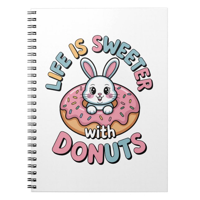 Caderno Espiral A Vida é Mais Doce Com Donuts (Frente)