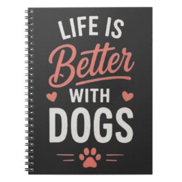 Caderno Espiral A Vida é Melhor Com Cachorros Tipografia para Aman