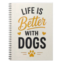Caderno Espiral A Vida é Melhor Com Cachorros Tipografia Para Aman