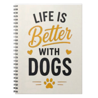 Caderno Espiral A Vida é Melhor Com Cachorros Tipografia Para Aman