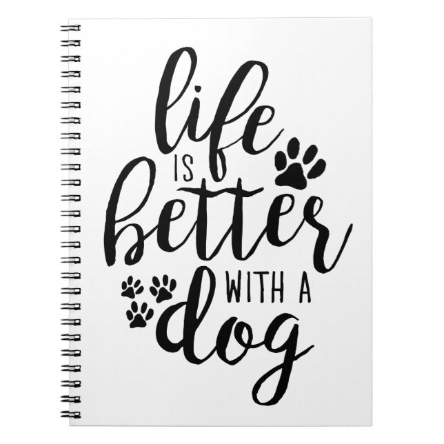 Caderno Espiral A vida é melhor com citações de propósito de cão a (Frente)
