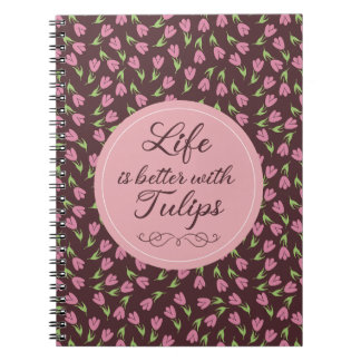 Caderno Espiral A vida é melhor com Tulipas - Padrões
