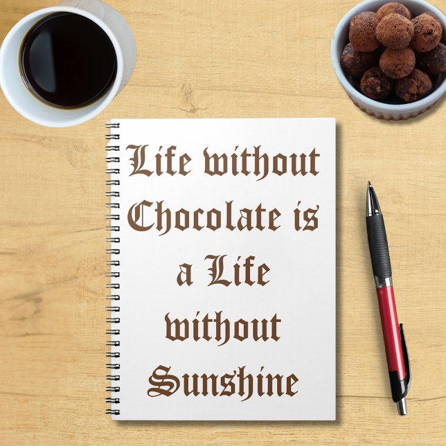 Caderno Espiral A vida sem chocolate é uma vida sem sol (Life without Chocolate is a Life without Sunshine Notebook)