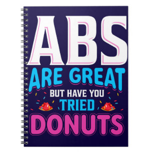 Caderno Espiral Abs São Excelentes, Mas Já Tentou Rosquinhas?