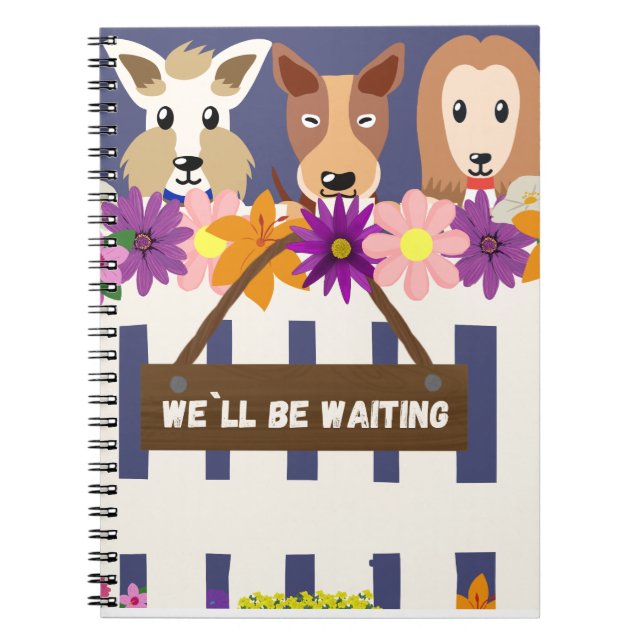 Caderno Espiral Adoráveis Cães "Estaremos Esperando" (Frente)