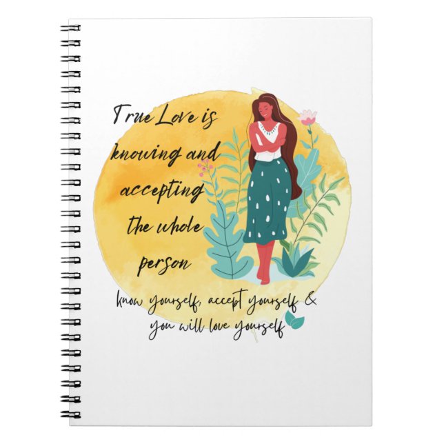 Caderno Espiral Amor Verdadeiro é Conhecer e Aceitar - Ame a Si Me (Frente)