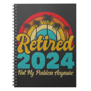 Caderno Espiral Aposentado 2024 Não É Meu Problema Mais Retirada