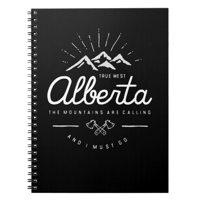 Caderno Espiral As Montanhas de Alberta estão chamando de "Eu prec (Frente)