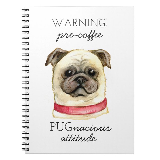 Caderno Espiral Atitude Pugnazista Pré-Café com Pug (Frente)