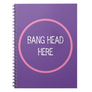 Caderno Espiral Bang Head Here - Engraçado Alivio De Estresse Puro