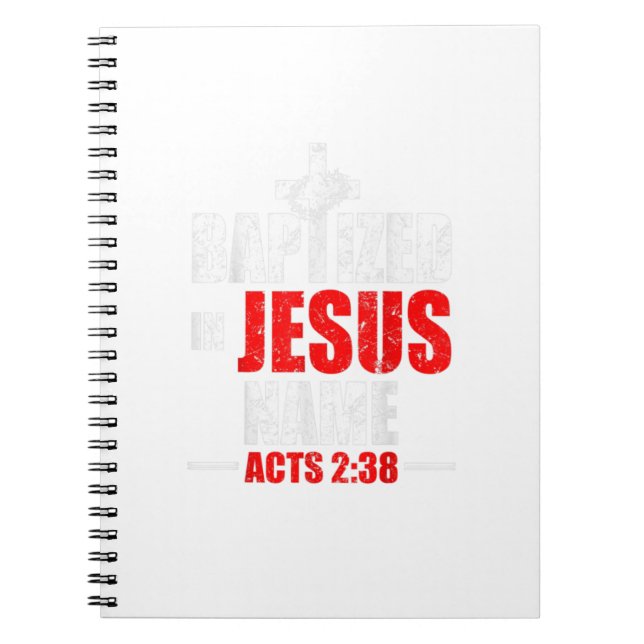 Caderno Espiral Baptized In Jesus Name Acts 238 Baptism Jesus Only (Frente)