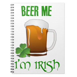Caderno Espiral Beer Me Sou Irlandês