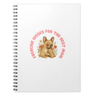 Caderno Espiral Beijos de Frenchie Para a Melhor Mãe do Dia das Mã