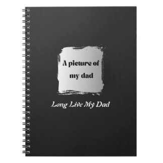 Caderno Espiral Best Father’s Day Gift, Long Live My Dad