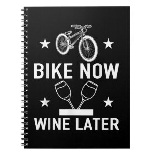 Caderno Espiral Bicicleta Agora Vinho Mais Tarde Presente De Cicli