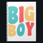 Caderno Espiral Big Boy Funny Sayings Kids Toddler<br><div class="desc">Big Boy Funny Sayings Kids Toddler</div>