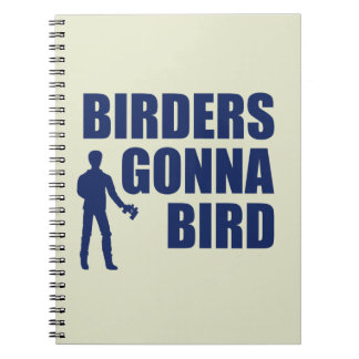 Caderno Espiral Birders Gonna Bird