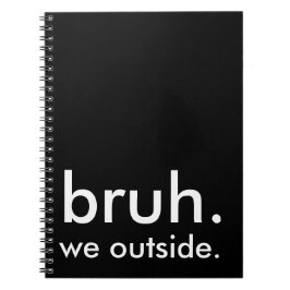 Caderno Espiral Black & White Engraçado Cote Bruh.