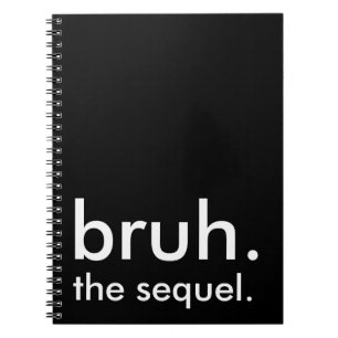 Caderno Espiral Black & White Funny Cote bruh. a sequela.