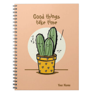 Caderno Espiral Boas Coisas Levam Tempo Citando Cactus Bonitos
