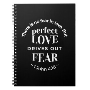Caderno Espiral BW 'Perfect Love Drives Out Fear' - 1 John 4:18