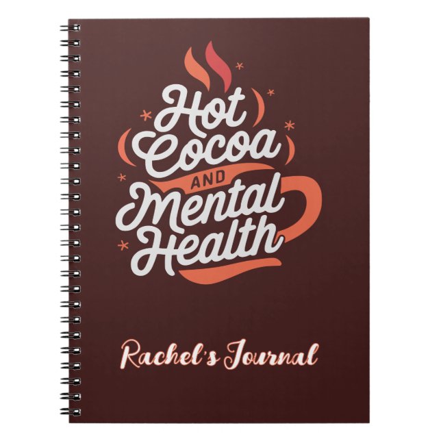 Caderno Espiral Cacau quente e saúde mental personalizados (Frente)