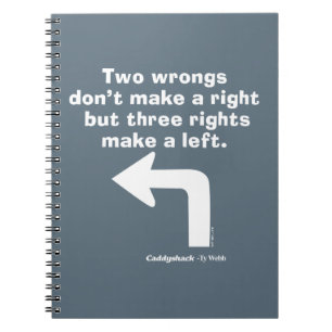 Caderno Espiral Caddyshack   Two Wrongs Don't Make A Right