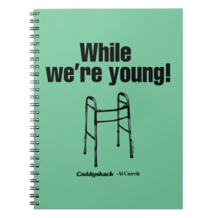 Caderno Espiral Caddyshack   While We're Young!