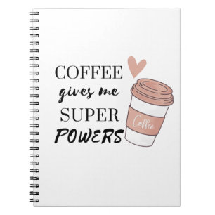 Caderno Espiral Café me dá super poderes