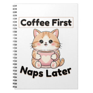 Caderno Espiral Café Primeiro Sonecas Depois Gatinho Fofo Kawaii
